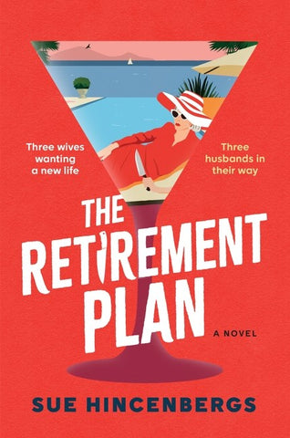 Sue Hincenbergs - The Retirement Plan - Preorder Signed