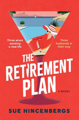 Sue Hincenbergs - The Retirement Plan - Preorder Signed