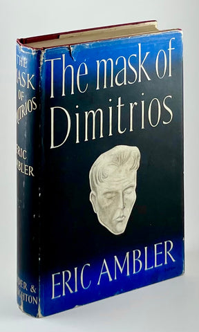Eric Ambler - The Mask of Dimitrios (First Edition)