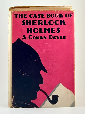 Arthur Conan Doyle - The Case Book of Sherlock Holmes (First Edition)