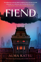 Alma Katsu - Fiend - Preorder Signed
