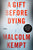 Malcolm Kempt - A Gift Before Dying - Preorder Signed