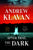 Andrew Klavan - After That, the Dark - Preorder Signed