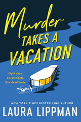 Laura Lippman - Murder Takes a Vacation - Preorder Signed