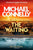 Michael Connelly - The Waiting - Signed