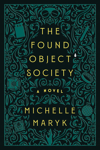 Michelle Maryk - The Found Object Society - Preorder Signed Paperback