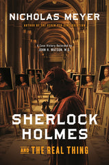 Nicholas Meyer - Sherlock Holmes and the Real Thing - Preorder Signed