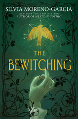 Silvia Moreno-Garcia - The Bewitching - Signed