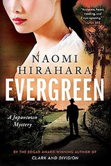 Naomi Hirahara - Evergreen - Signed