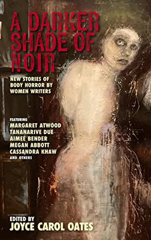 Joyce Carol Oates, ed. - A Darker Shade of Noir - Signed