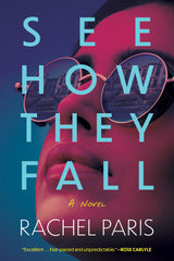 Rachel Paris - See How They Fall - Paperback
