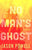 Jason Powell - No Man's Ghost - Signed