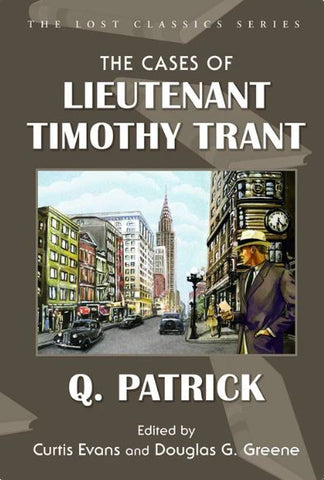 Q. Patrick - The Cases of Lieutenant Timothy Trant