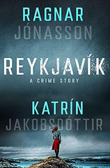 Ragnar Jonasson & Katrin Jakobsdottir - Reykjavik