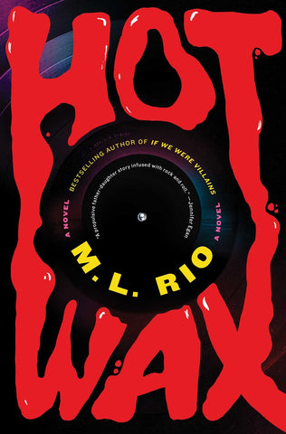 M.L. Rio - Hot Wax - Preorder Signed