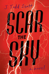J. Todd Scott - Scar the Sky - Signed