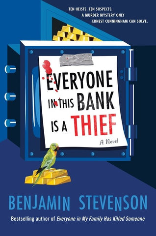 Benjamin Stevenson - Everyone in This Bank Is a Thief - Preorder Signed