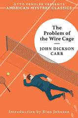 John Dickson Carr - The Problem of the Wire Cage