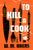 W. M. Akers - To Kill a Cook - Preorder Signed