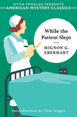 Mignon G. Eberhard - While the Patient Slept