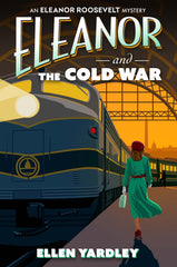 Ellen Yardley - Eleanor and the Cold War - Signed