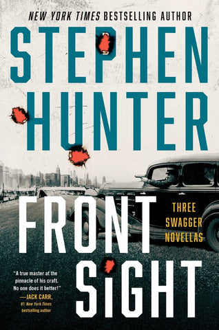 Stephen Hunter - Front Sight: Three Swagger Novellas - Signed