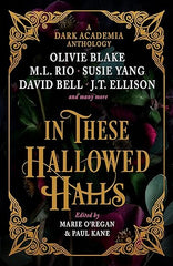 Marie O'Regan & Paul Kane, eds. - In These Hallowed Halls - Hardcover