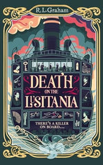 R.L. Graham - Death on the Lusitania - U.K. Signed
