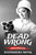 Dead Wrong by Bathsheba Monk