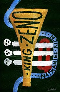 Nathaniel Rich - King Zeno - Signed