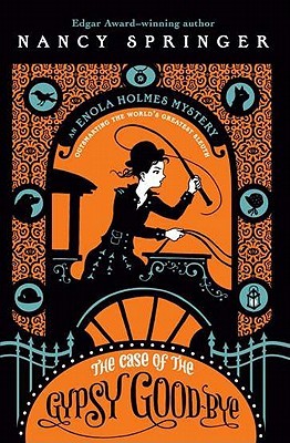 Nancy Springer - The Case of the Gypsy Good-Bye (Enola Holmes #6)