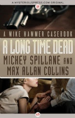 Mickey Spillane - A Long Time Dead