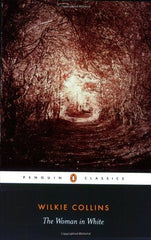 Wilkie Collins - The Woman in White