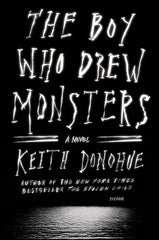 Keith Donohue - The Boy Who Drew Monsters
