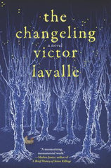 Victor LaValle - The Changeling - Paperback