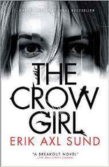 Erik Axl Sund - The Crow Girl