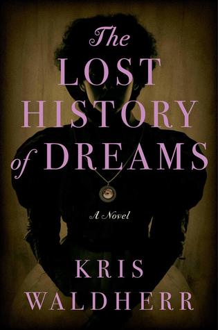 Kris Waldherr - The Lost History of Dreams