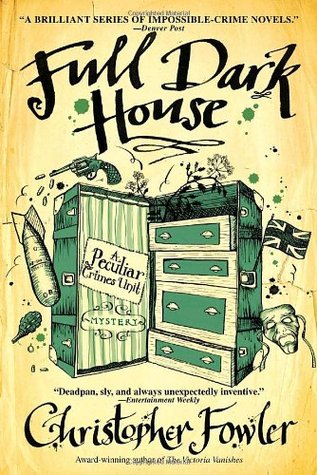 Christopher Fowler - Full Dark House (#1 Peculiar Crimes Unit) - Paperback