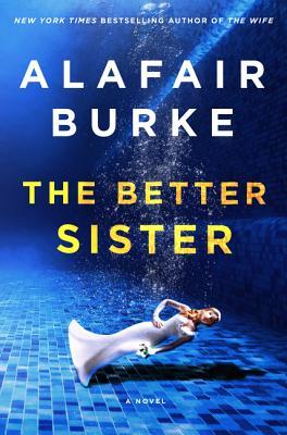 Burke, Alafair - The Better Sister