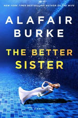 Burke, Alafair - The Better Sister