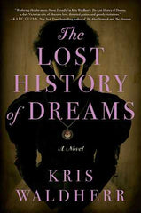Kris Waldherr - The Lost History of Dreams - Paperback