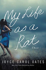 Joyce Carol Oates - My Life as a Rat - Signed
