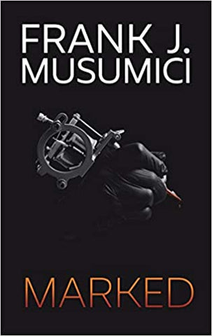 Frank Musumici - Marked