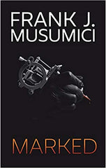 Frank Musumici - Marked