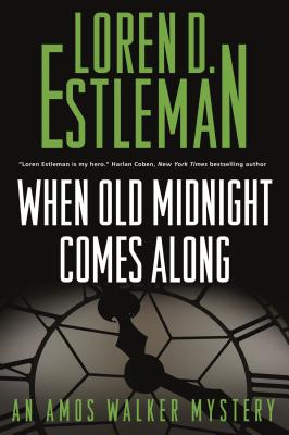 Loren D. Estleman - When Old Midnight Comes Along