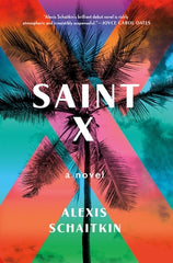 Alexis Schaitkin - Saint X - Signed