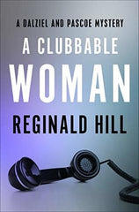 Reginald Hill - A Clubbable Woman (#1 Dalziel and Pascoe)
