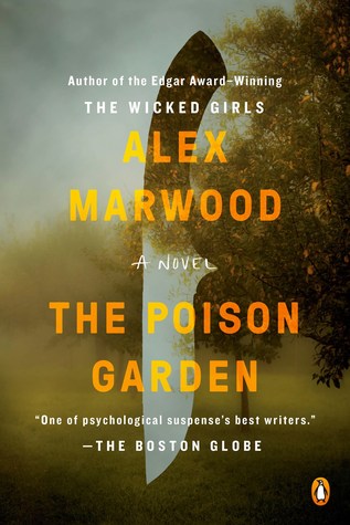 Alex Marwood - The Poison Garden (Paperback)