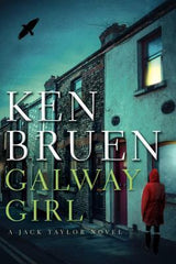 Ken Bruen - Galway Girl