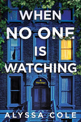 Alyssa Cole - When No One is Watching